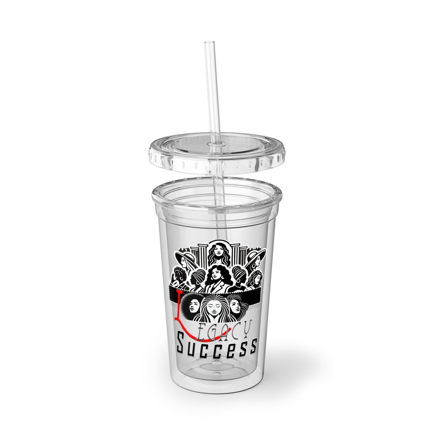 DNT: Legacy Success - Suave Acrylic Cup (16oz)